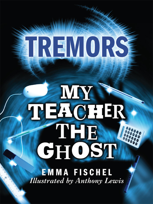 Title details for My Teacher The Ghost by Emma Fischel - Available